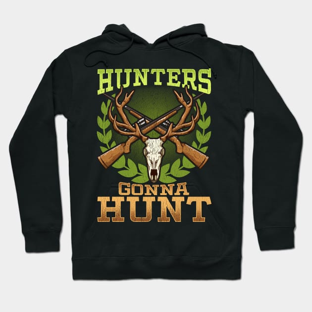 Hunters Gonna Hunt Hunting Deer Dad Hoodie by E